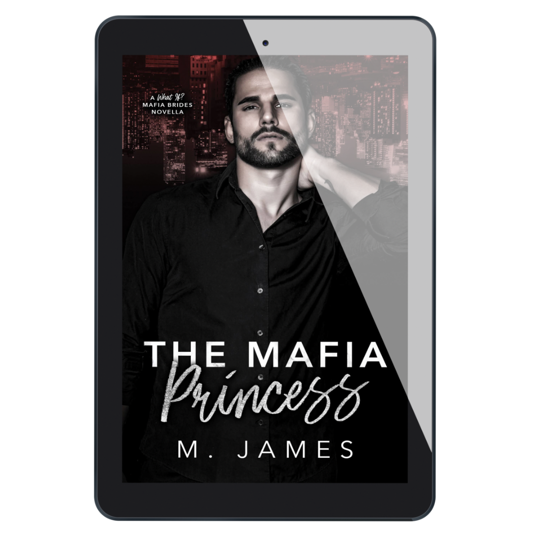The Mafia Princess (A What If Novella)
